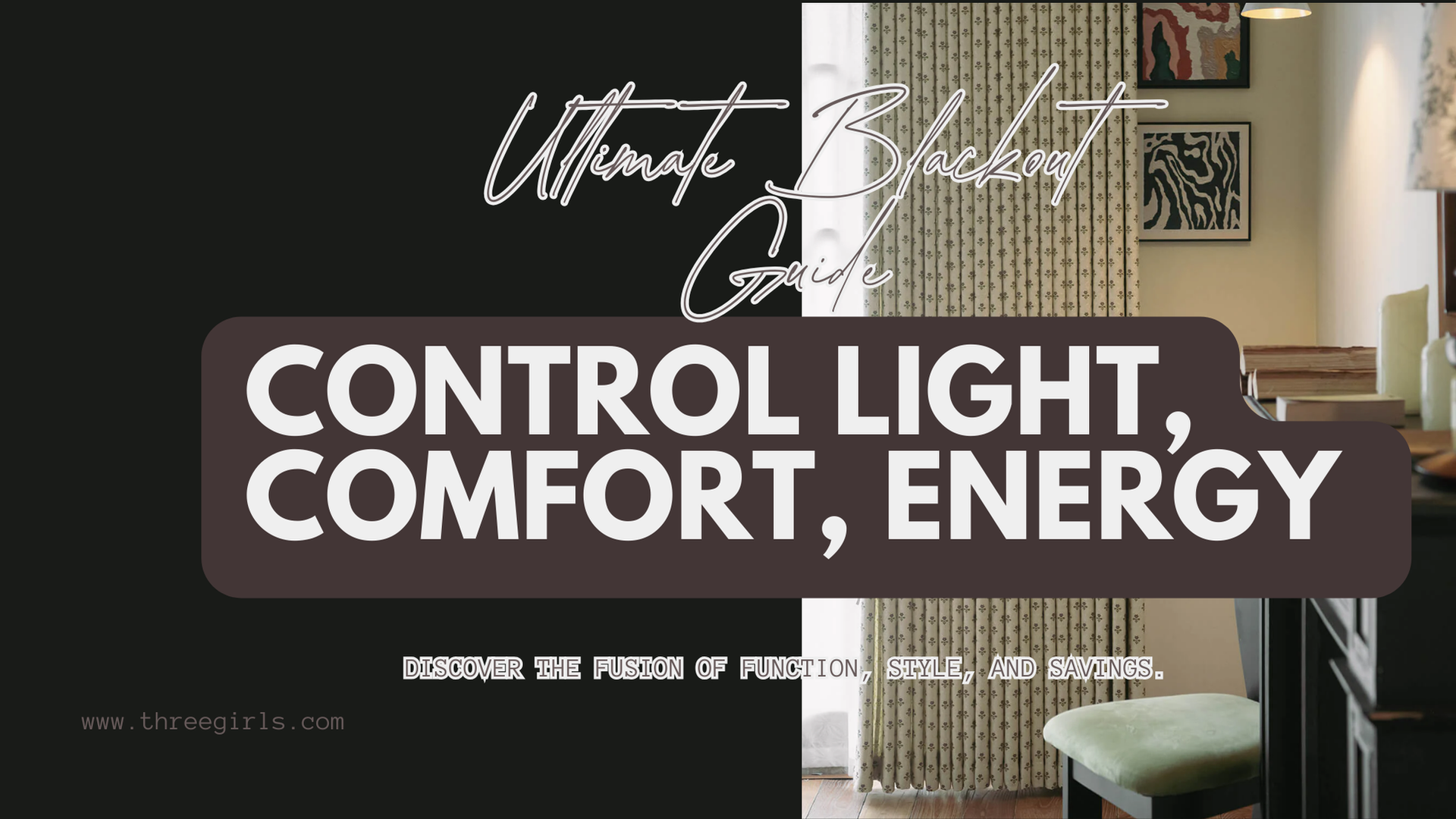 The Ultimate Guide to Blackout Curtains: Sleep, Savings & Style