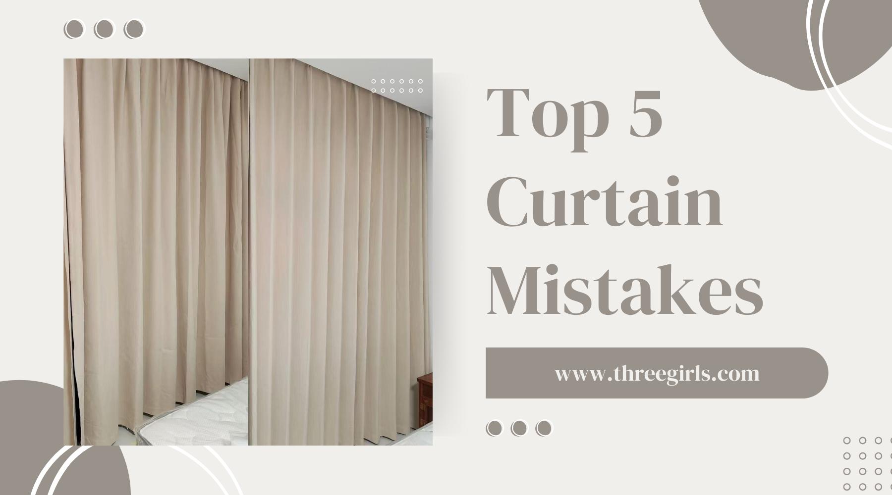 5 Costly Mistakes to Avoid When Buying Curtains Online (And How to Choose the Perfect Pair)